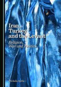Iran, Turkey and the Levant : Religion, War and Politics