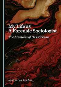 My Life as a Forensic Sociologist : The Memoirs of Dr Erickson