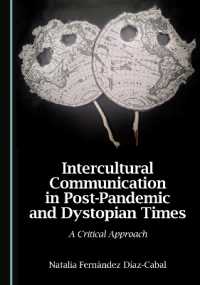 Intercultural Communication in Post-Pandemic and Dystopian Times : A Critical Approach