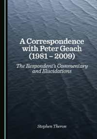 A Correspondence with Peter Geach (1981 - 2009) : The Respondent's Commentary and Elucidations