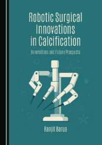 Robotic Surgical Innovations in Calcification : Innovations and Future Prospects