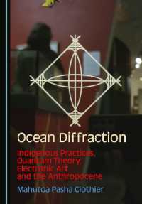 Ocean Diffraction : Indigenous Practices, Quantum Theory, Electronic Art and the Anthropocene