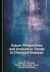 Future Perspectives and Innovative Trends in Chemical Sciences