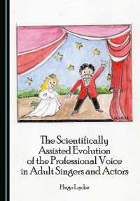 The Scientifically Assisted Evolution of the Professional Voice in Adult Singers and Actors