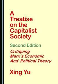 A Treatise on the Capitalist Society, Second Edition : Critiquing Marx's Economic and Political Theory