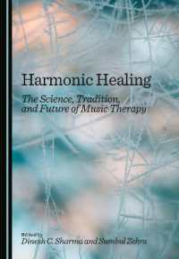 Harmonic Healing : The Science, Tradition, and Future of Music Therapy