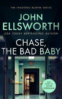 Chase, the Bad Baby : A page-turning legal thriller (Thaddeus Murfee Legal Thrillers)