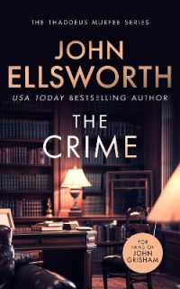The Crime : A page-turning legal thriller (Thaddeus Murfee Legal Thrillers)