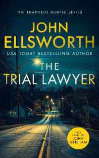 The Trial Lawyer : a gripping legal thriller with a twist that will keep you guessing (Thaddeus Murfee Legal Thrillers)