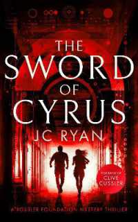 The Sword of Cyrus : A thriller (A Rossler Foundation Mystery)