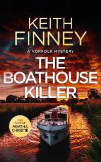 The Boathouse Killer : A Cozy British Murder Mystery Series (The Norfolk Mysteries)