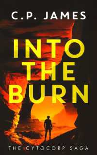 Into the Burn : A Dystopian Adventure (The Cytocorp Saga)