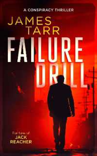 Failure Drill : A Gripping Conspiracy Thriller (James Tarr Conspiracy Thrillers)