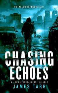 Chasing Echoes (The Fallen Republic)
