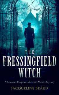 The Fressingfield Witch : A gripping and sinister Victorian murder mystery with a twist (Lawrence Harpham)