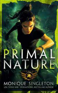 Primal Nature : Book 1 in a gripping Urban Fantasy series (Primal Series)