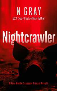 Nightcrawler : The prequel novella to the Dana Mulder Suspense Series (The Dana Mulder Suspense Thriller Series)