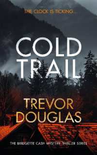 Cold Trail : A heart-pounding police procedural with unexpected twists (Bridgette Cash Mystery Thriller)
