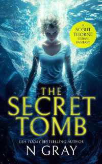 The Secret Tomb : An urban fantasy action adventure (Scout Thorne)