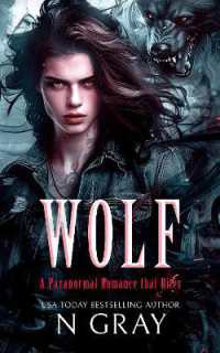Wolf : A paranormal romance that bites! (Shifter Days, Vampire Nights & Demons in between)