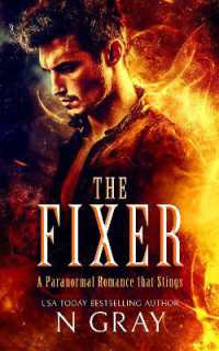 The Fixer : A paranormal romance that stings! (Shifter Days, Vampire Nights & Demons in between)