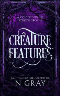 Creature Features : A collection of horror stories (Thrills and Scares)