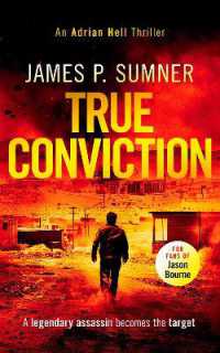 True Conviction : A high octane assassination thriller (Adrian Hell Series)