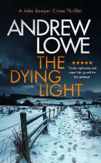 The Dying Light : A page-turning, chilling British crime novel with twists (Jake Sawyer Crime Thrillers)