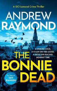The Bonnie Dead : A Scottish Detective Mystery (Dci Lomond Crime Thrillers)