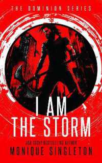 I AM the Storm (The Dominion Series)
