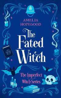 The Fated Witch : A paranormal romantic cozy mystery (The Imperfect Witch Series)