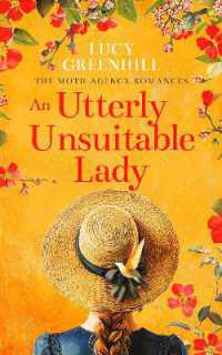 An Utterly Unsuitable Lady : a sweet historical romance (The Moth Agency Romances)