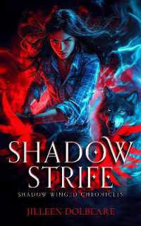 Shadow Strife : An Alaskan Folklore Urban Fantasy (The Shadow Winged Chronicles)