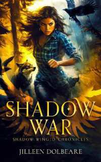 Shadow War : An Alaskan Folklore Urban Fantasy (The Shadow Winged Chronicles)