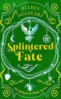 Splintered Fate : A Paranormal Women's Fiction Urban Fantasy Novel (Splintered Magic)