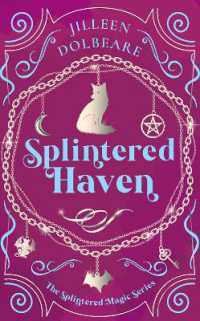 Splintered Haven : A Paranormal Women's Fiction Urban Fantasy Novel (Splintered Magic)