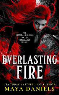 Everlasting Fire : A Snarky Urban Fantasy Vampire Series (Infernal Regions for the Unprepared)