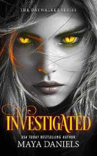 Investigated : A Vampire Urban Fantasy Series (Daywalker Series)