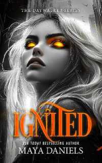 Ignited : A Vampire Urban Fantasy Series (Daywalker Series)