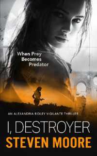I, Destroyer (The Alexandria Ridley Vigilante Thriller Series)