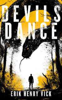 Devils Dance : A Supernatural Thriller (Evil Walks among Us)