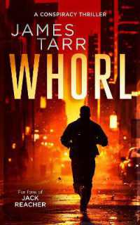 Whorl : A Gripping Conspiracy Thriller (James Tarr Conspiracy Thrillers)
