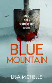 BLUE MOUNTAIN : An Unpredictable and Twisted Psychological Thriller (Calaveras Crime)