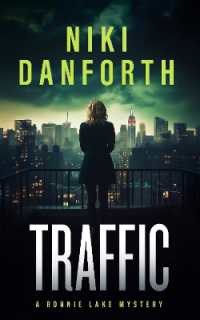 Traffic : A page-turning mystery series (A Ronnie Lake Mystery)