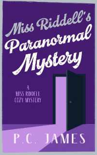 Miss Riddell's Paranormal Mystery : A Cozy Mystery Where Ghosts and Guilt Reveal Deadly Deceptions (Miss Riddell Cozy Mysteries)