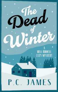 The Dead of Winter : A Cozy Mystery Winter Whodunit Where Snow Conceals Sinister Crimes (Miss Riddell Cozy Mysteries)