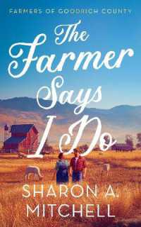 The Farmer Says I Do (Farmers of Goodrich County)