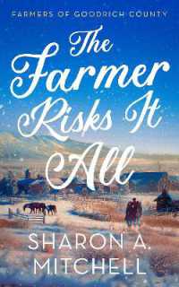 The Farmer Risks It All (Farmers of Goodrich County)