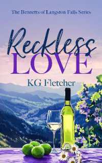 Reckless Love (The Bennetts of Langston Falls)