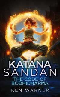 Katana Sandan: The Code of Bodhidharma (The Katana Series)